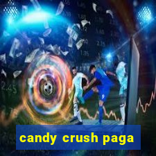 candy crush paga