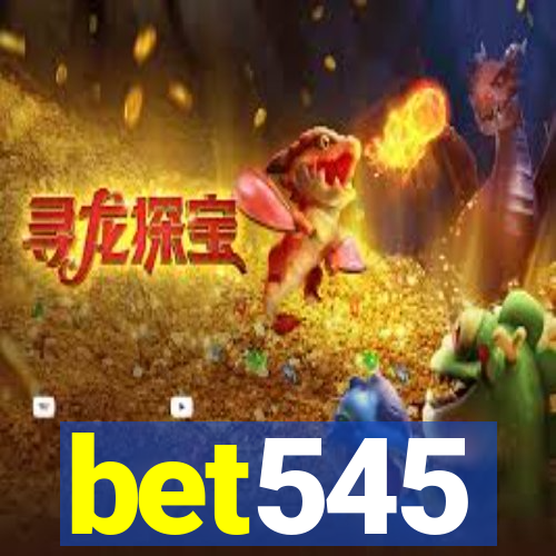 bet545