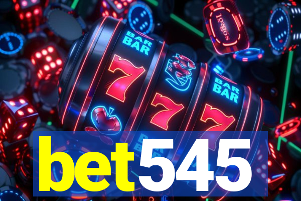 bet545