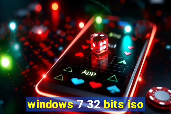 windows 7 32 bits iso