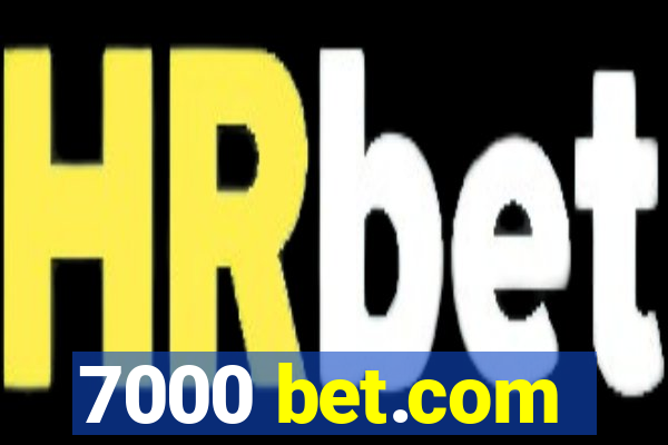 7000 bet.com