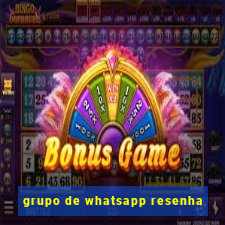 grupo de whatsapp resenha