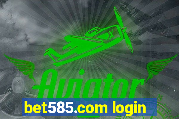 bet585.com login