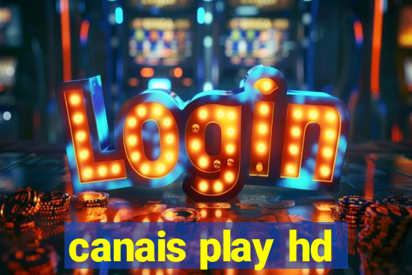 canais play hd