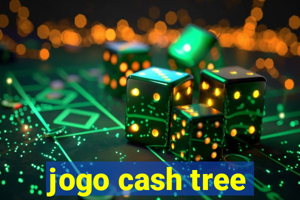 jogo cash tree