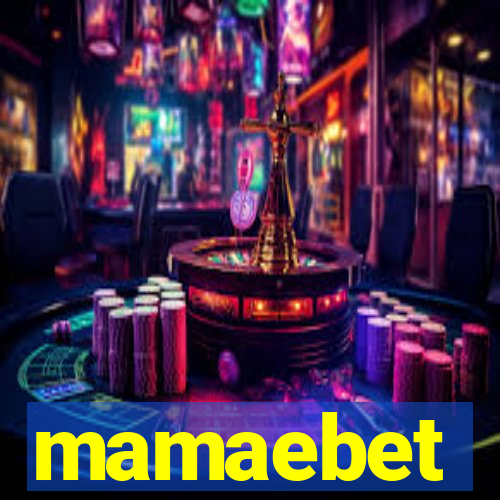 mamaebet