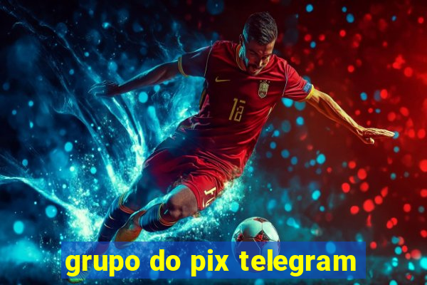 grupo do pix telegram