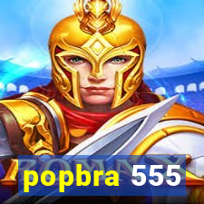 popbra 555