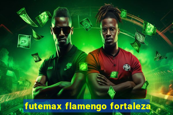 futemax flamengo fortaleza