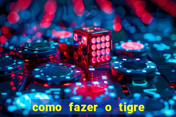 como fazer o tigre soltar a carta no fortune tiger