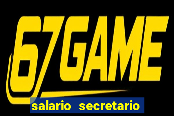 salario secretario de esportes