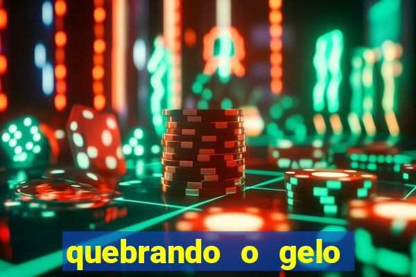 quebrando o gelo pdf download