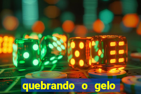 quebrando o gelo pdf download