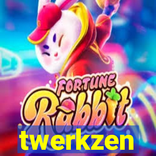 twerkzen