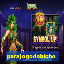 parajogodobicho