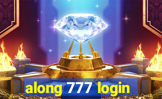 along 777 login