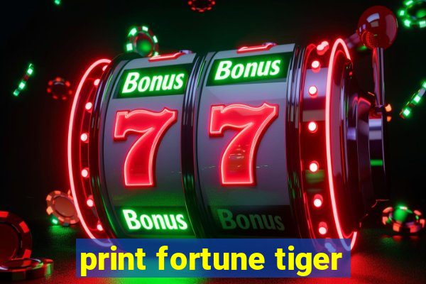 print fortune tiger