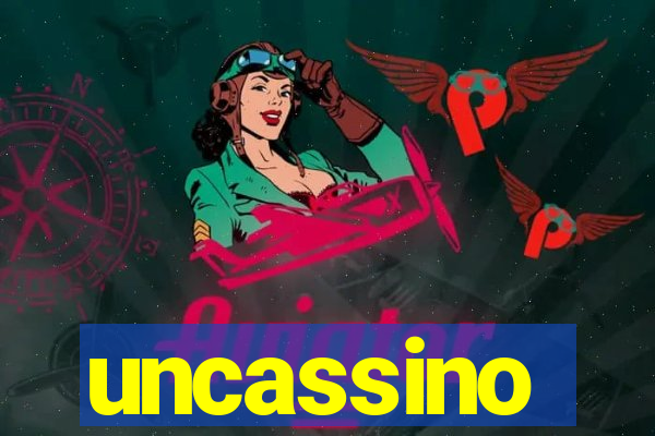 uncassino