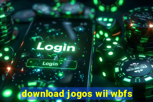 download jogos wii wbfs