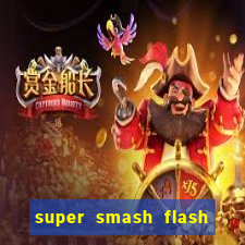 super smash flash 2 jogos 360