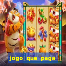 jogo que paga dinheiro de verdade sem precisar depositar