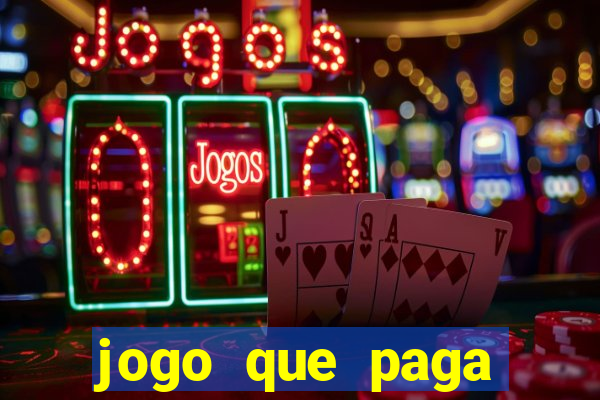 jogo que paga dinheiro de verdade sem precisar depositar