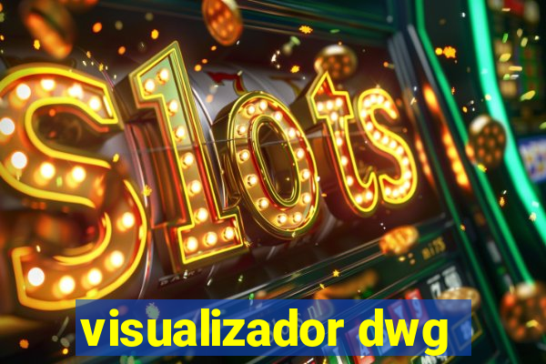 visualizador dwg