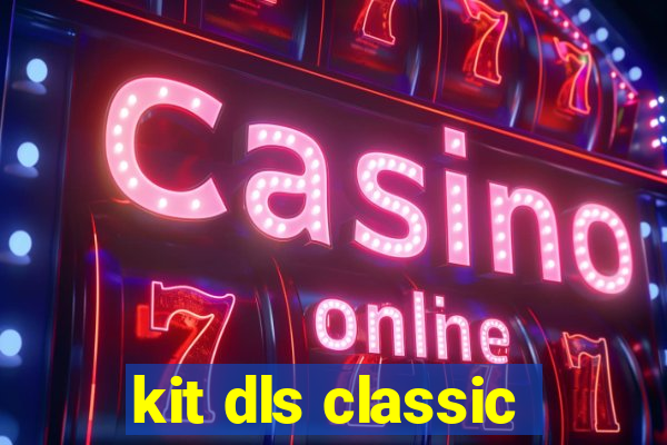 kit dls classic