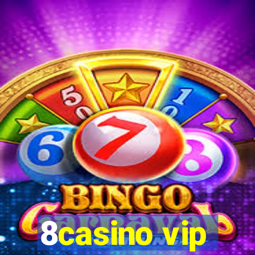 8casino vip