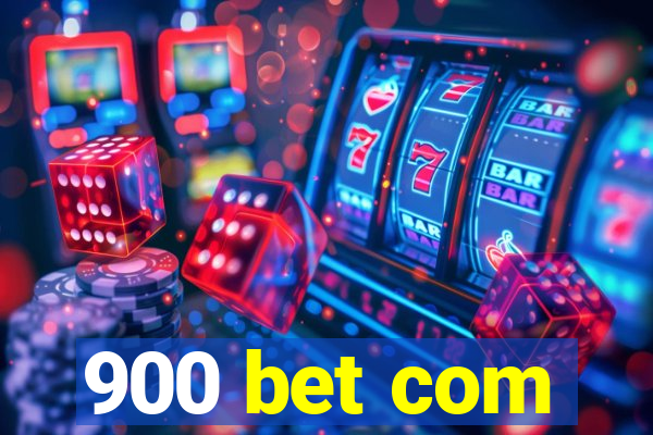 900 bet com