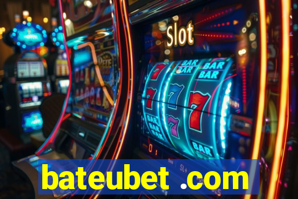 bateubet .com