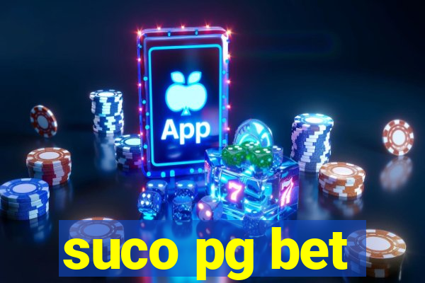 suco pg bet