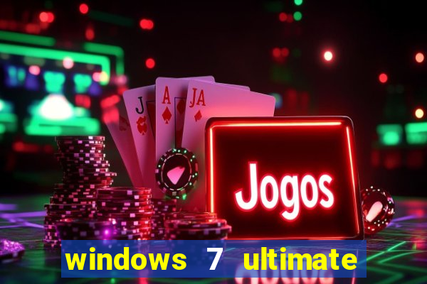 windows 7 ultimate 64 bits download