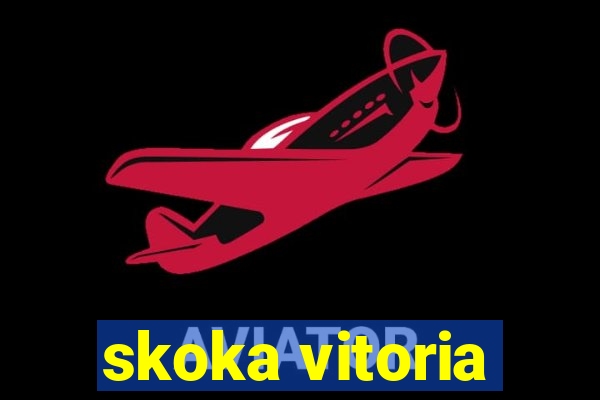 skoka vitoria