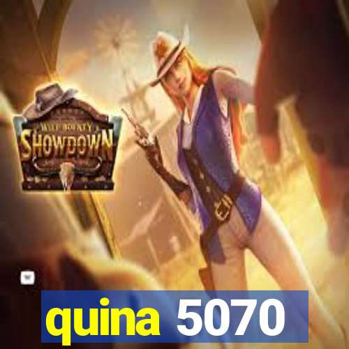 quina 5070