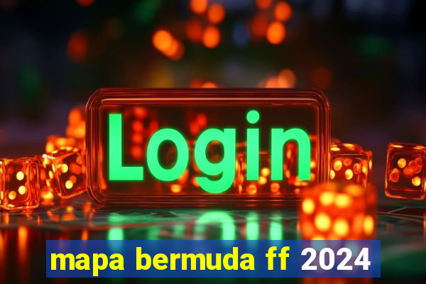 mapa bermuda ff 2024