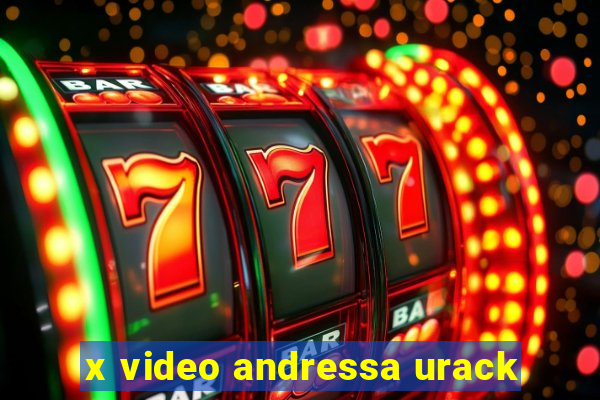 x video andressa urack