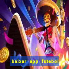 baixar app futebol da hora 3.7