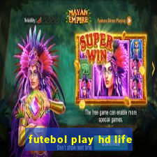 futebol play hd life