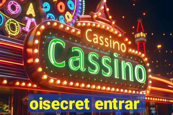 oisecret entrar