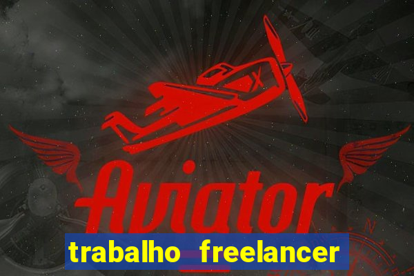 trabalho freelancer online digitador