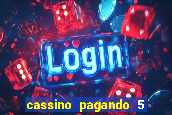 cassino pagando 5 reais no cadastro