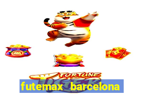 futemax barcelona ao vivo