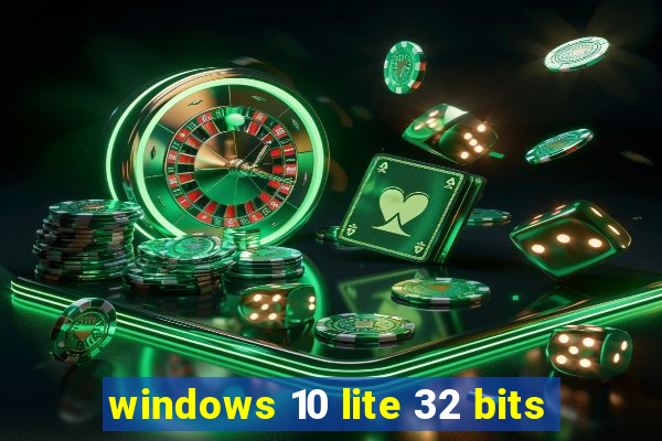 windows 10 lite 32 bits