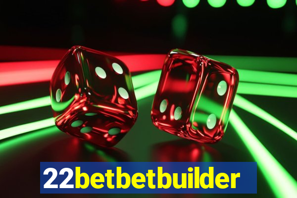 22betbetbuilder