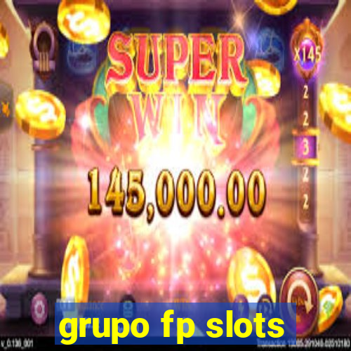 grupo fp slots