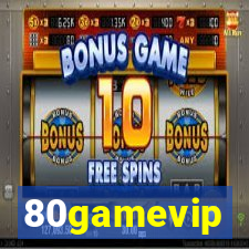 80gamevip