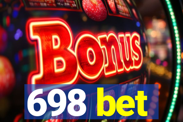 698 bet