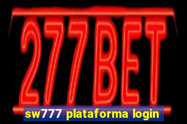 sw777 plataforma login