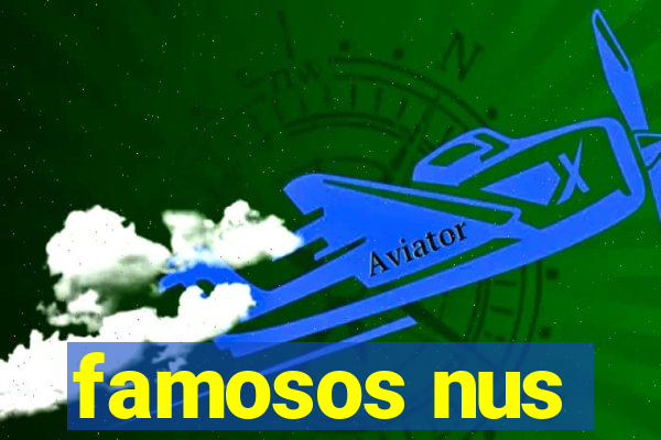 famosos nus